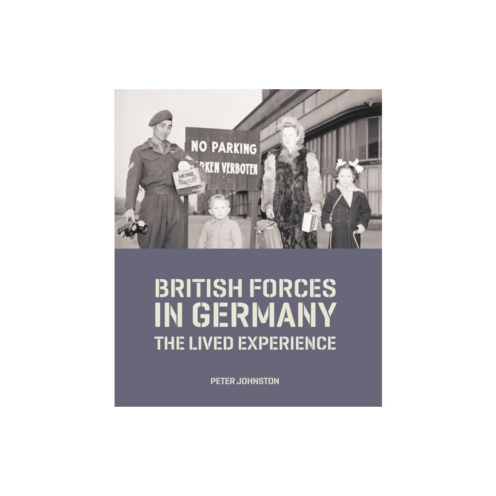 Profile Books Ltd British Forces in Germany (inbunden, eng)