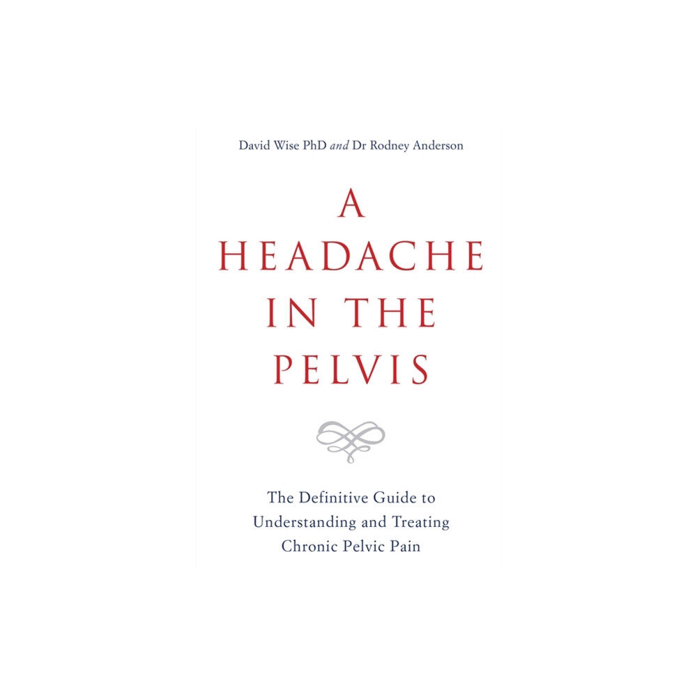 Hay House UK Ltd A Headache in the Pelvis (häftad, eng)