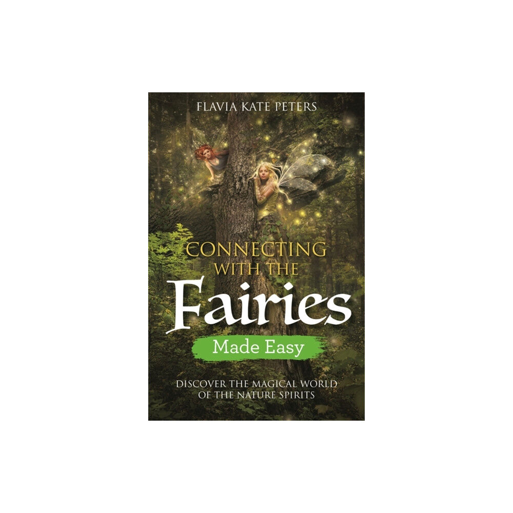 Hay House UK Ltd Connecting with the Fairies Made Easy (häftad, eng)