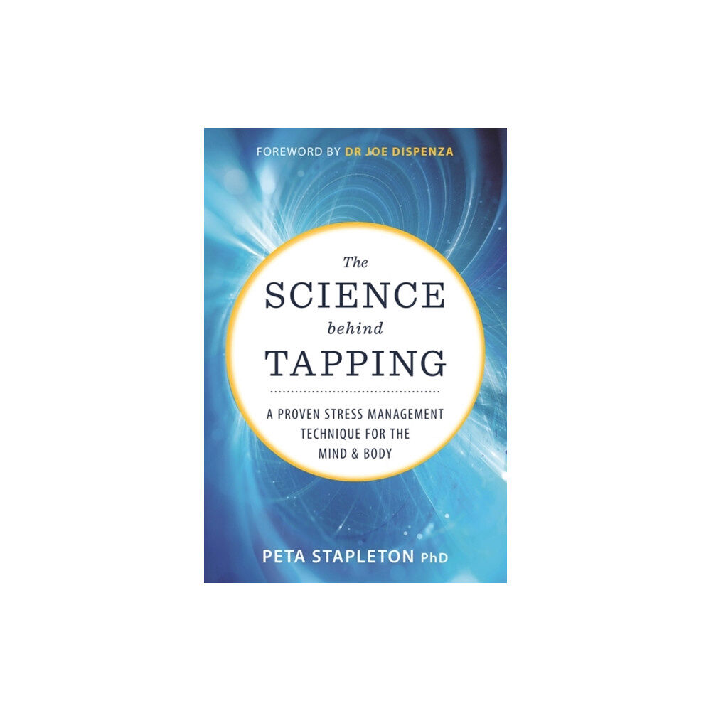 Hay House UK Ltd The Science behind Tapping (häftad, eng)