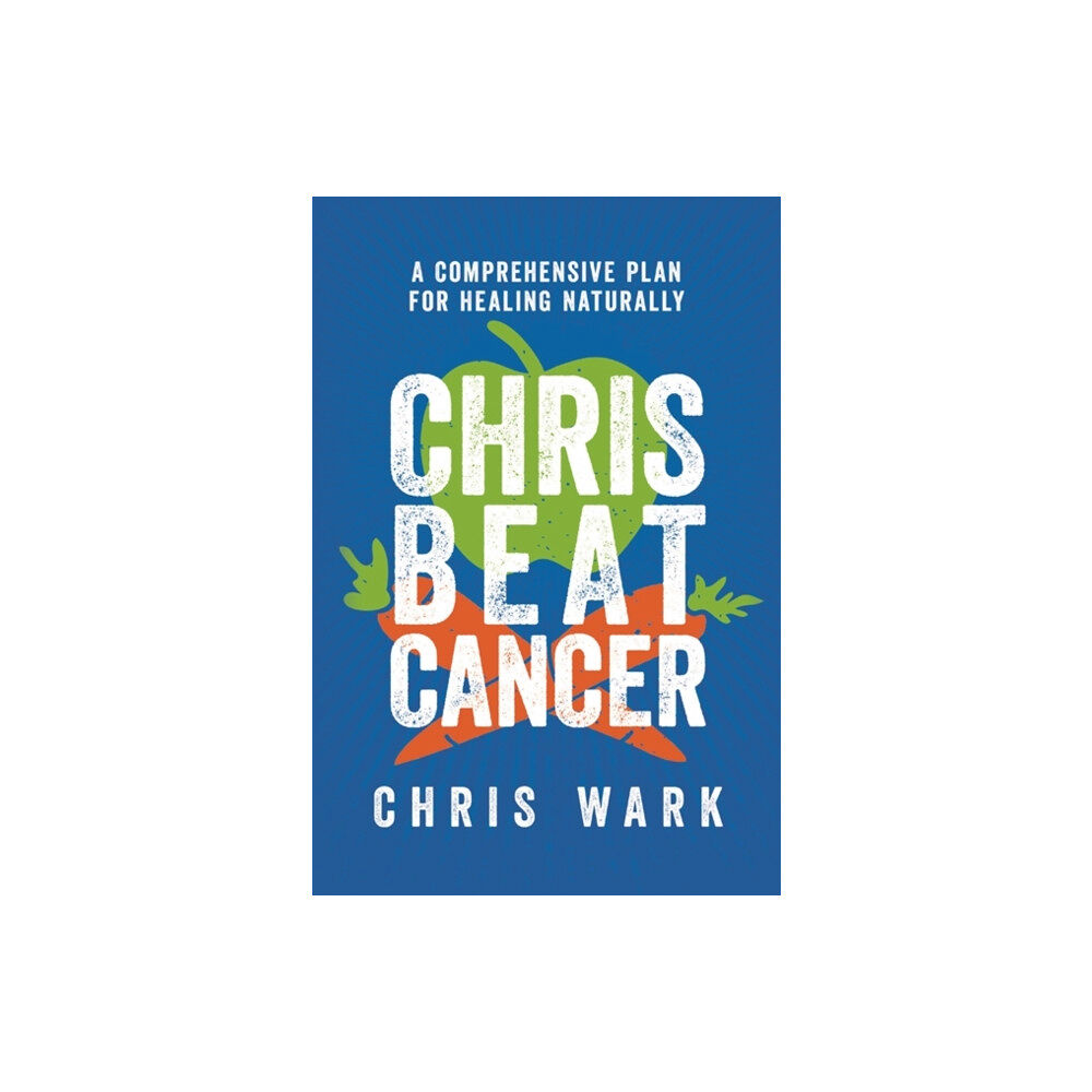 Hay House UK Ltd Chris Beat Cancer (häftad, eng)