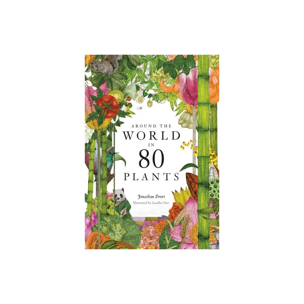 Orion Publishing Co Around the World in 80 Plants (inbunden, eng)