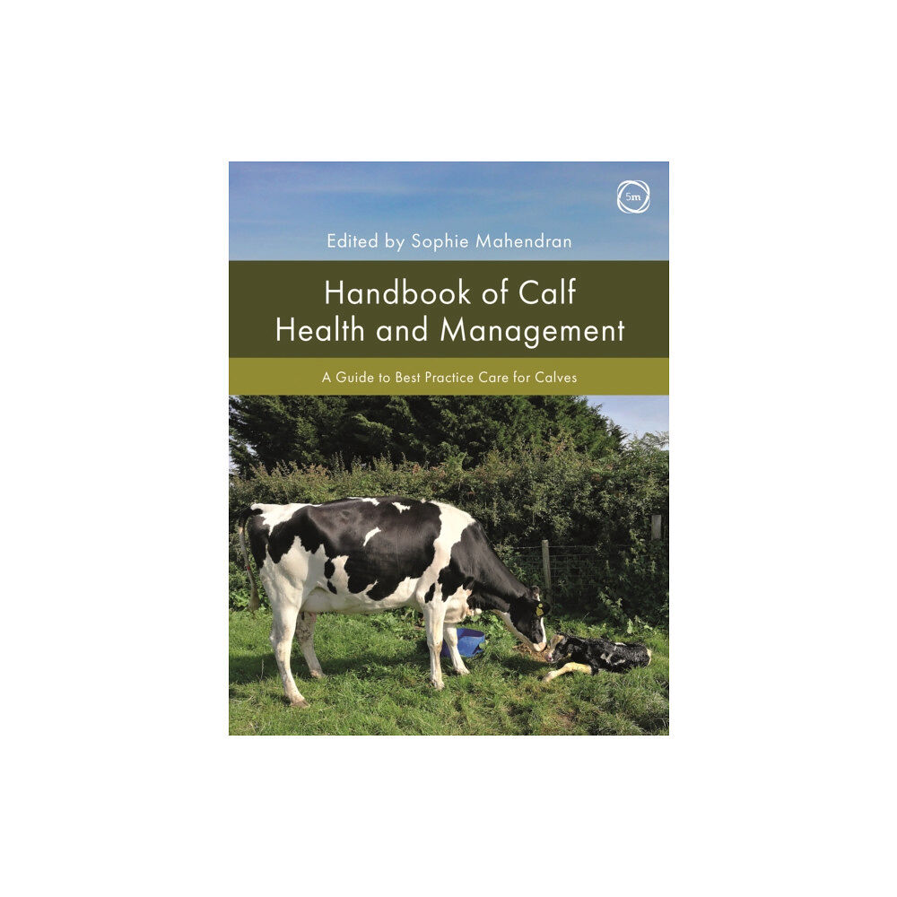 5M Books Ltd Handbook of Calf Health and Management (inbunden, eng)