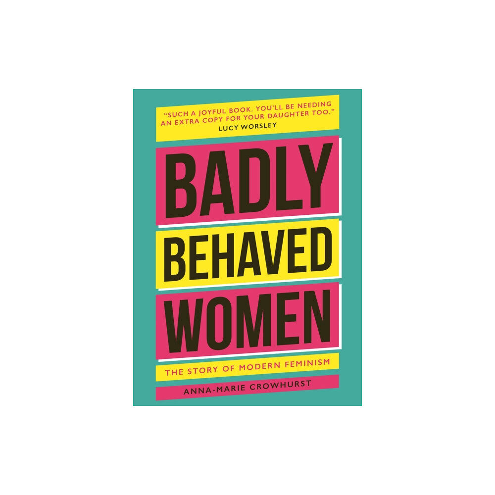 Headline Publishing Group Badly Behaved Women (inbunden, eng)