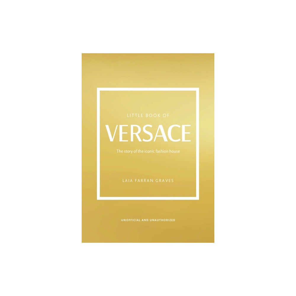 Headline Publishing Group Little Book of Versace (inbunden, eng)