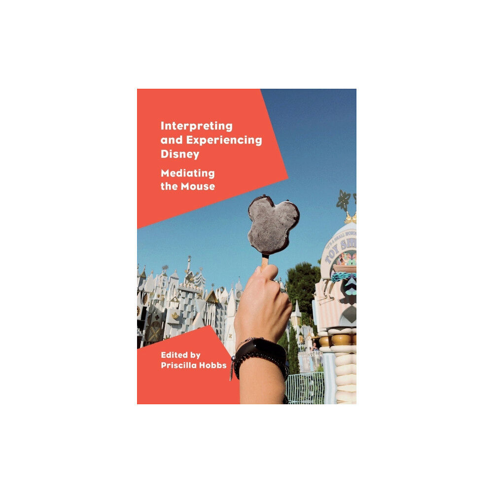 Intellect Interpreting and Experiencing Disney (häftad, eng)