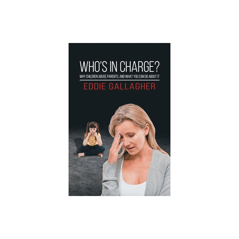 Austin Macauley Publishers Who's In Charge? (häftad, eng)