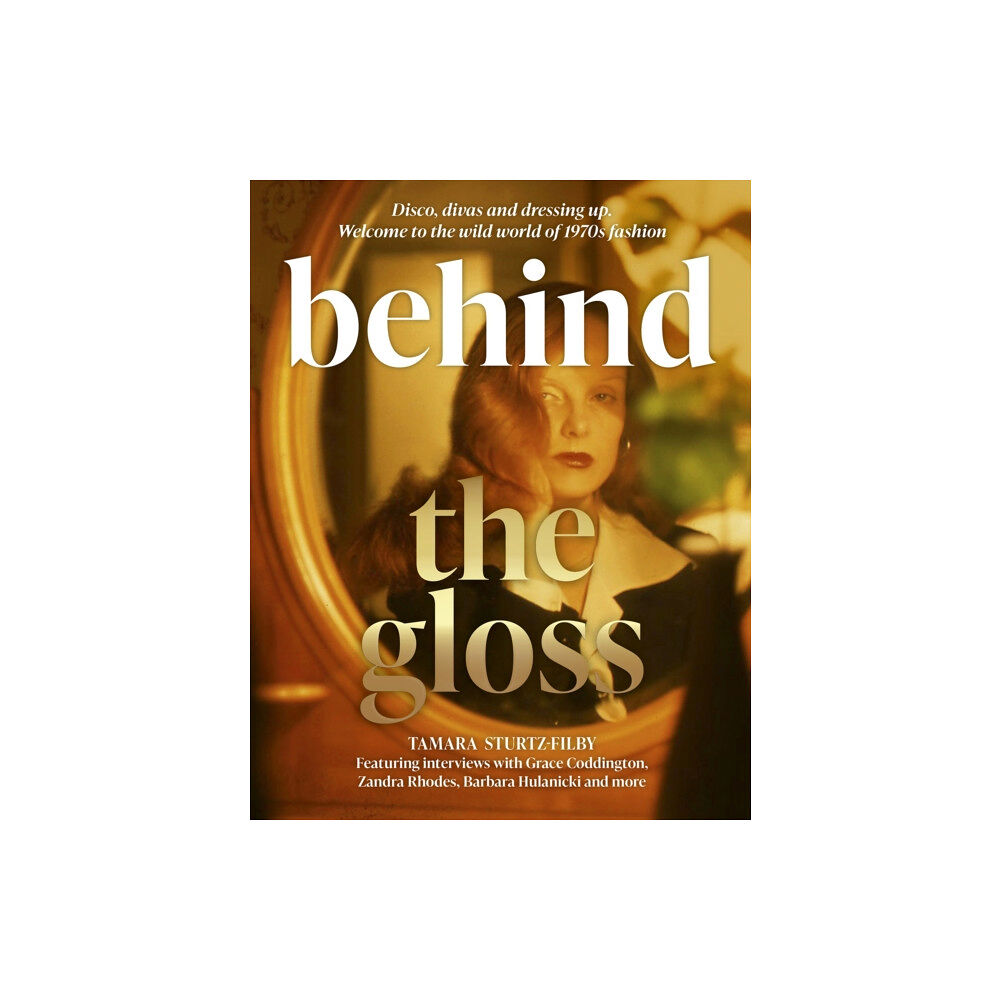 Headline Publishing Group Behind the Gloss (inbunden, eng)