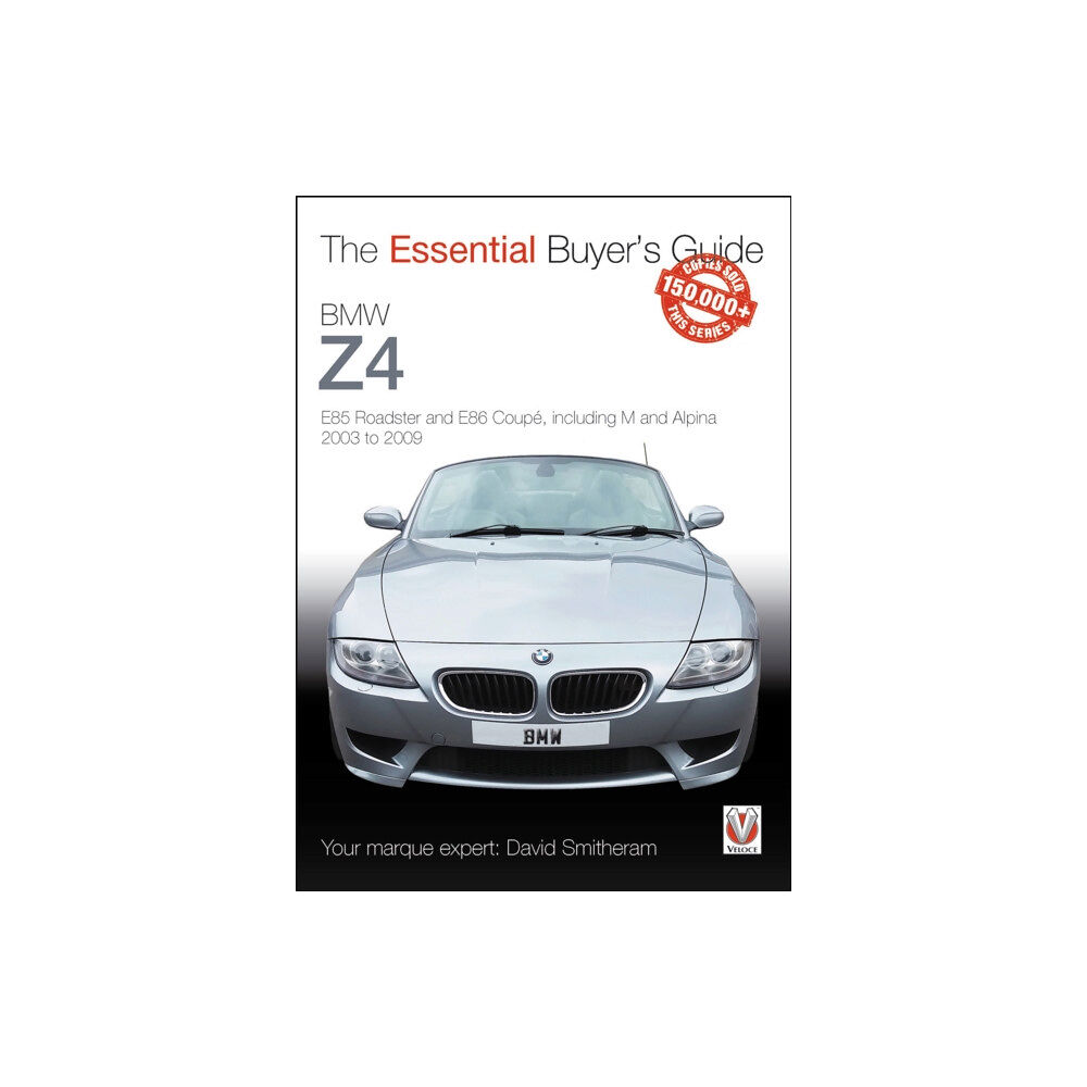 David & Charles BMW Z4: E85 Roadster and E86 Coupe Including M and Alpina 2003 to 2009 (häftad, eng)