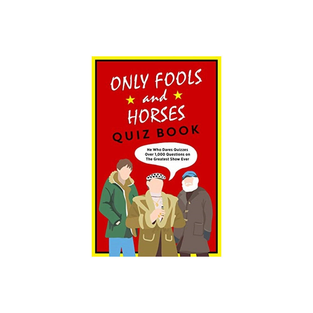 John Blake Publishing Ltd The Only Fools & Horses Quiz Book (inbunden, eng)