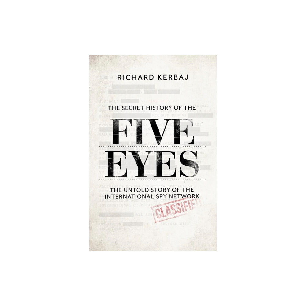 John Blake Publishing Ltd The Secret History of the Five Eyes (häftad, eng)