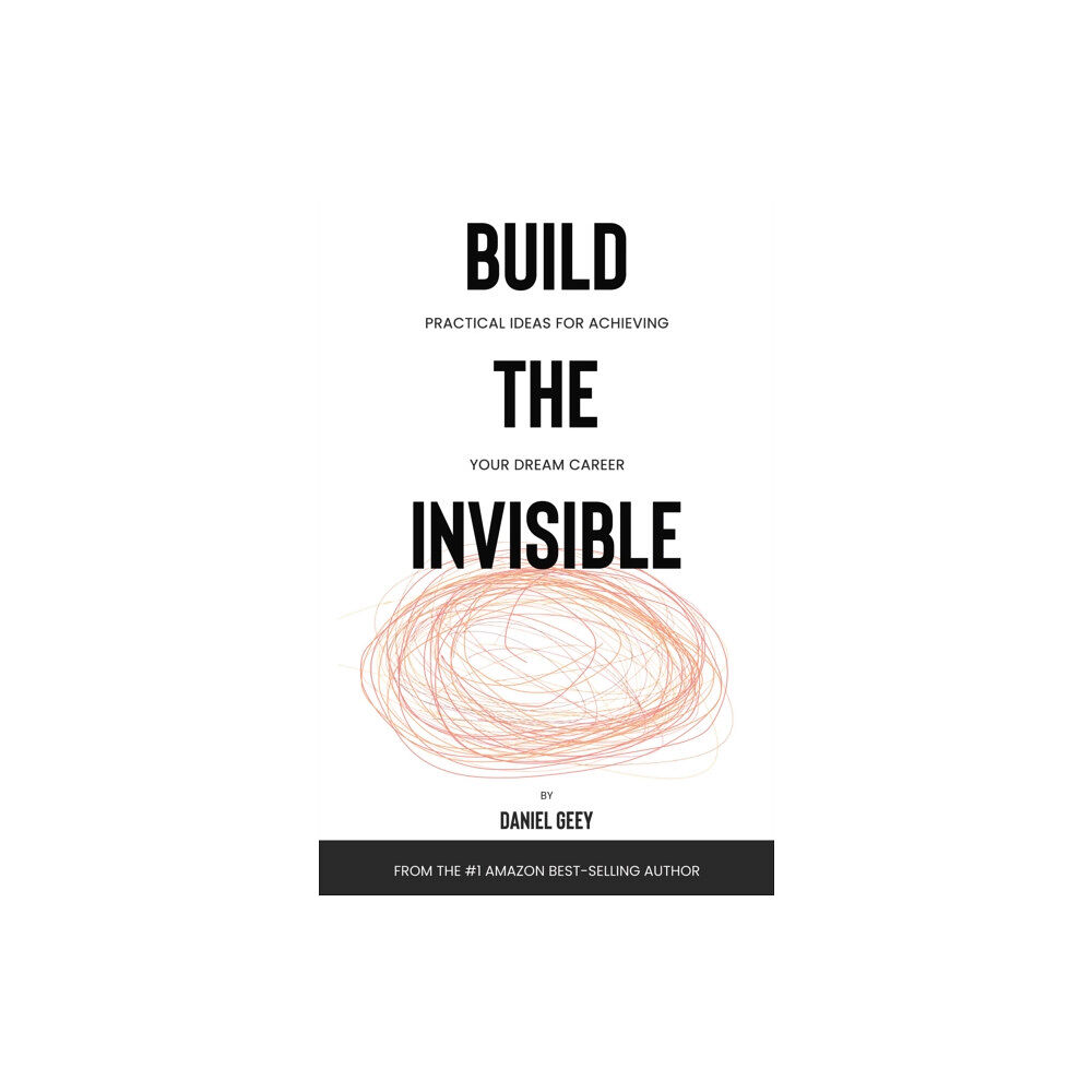 Troubador Publishing Build the Invisible (häftad, eng)