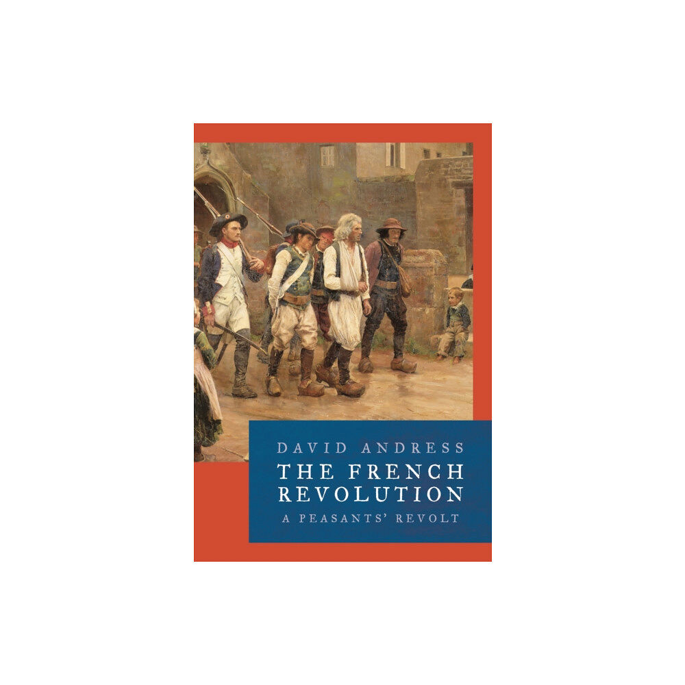 Bloomsbury Publishing PLC The French Revolution (häftad, eng)