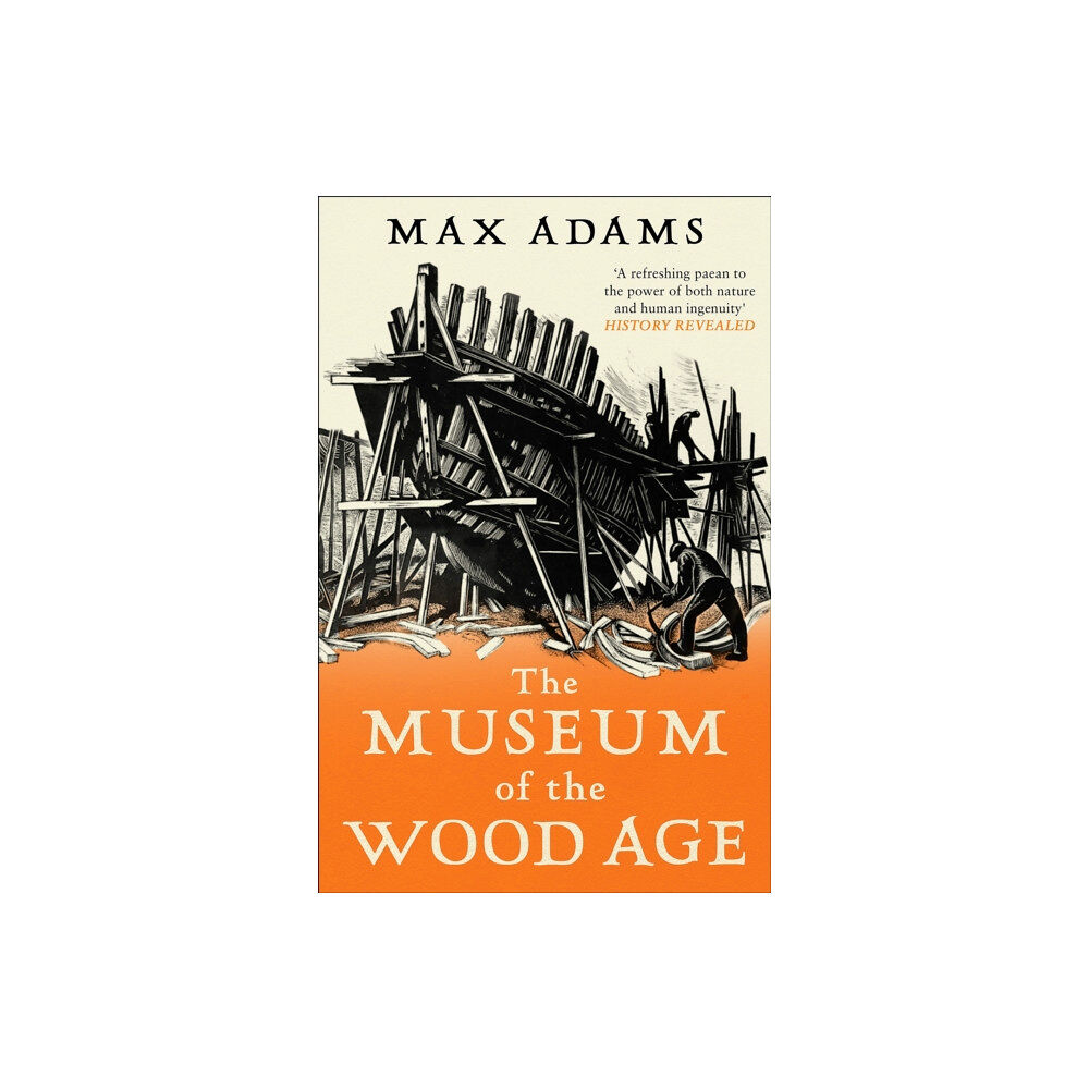 Bloomsbury Publishing PLC The Museum of the Wood Age (häftad, eng)