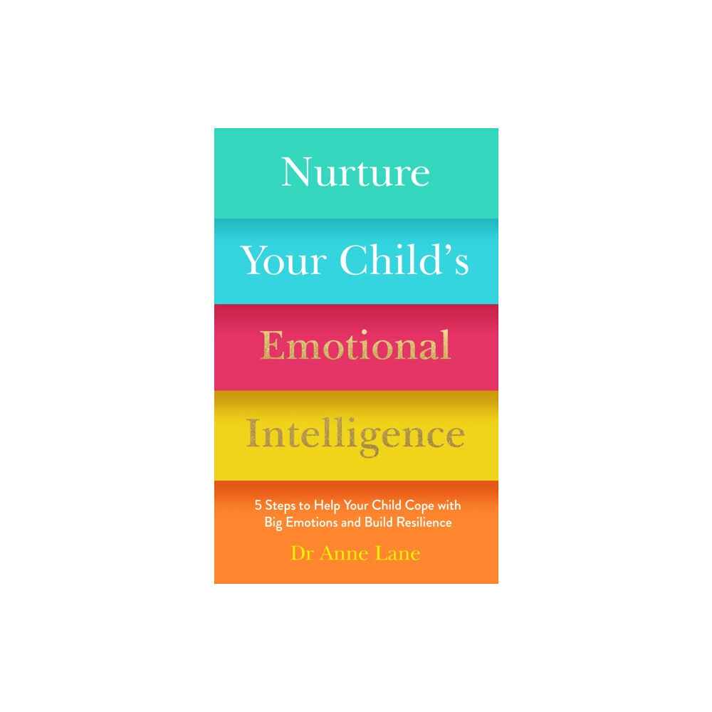 Headline Publishing Group Nurture Your Child’s Emotional Intelligence (häftad, eng)
