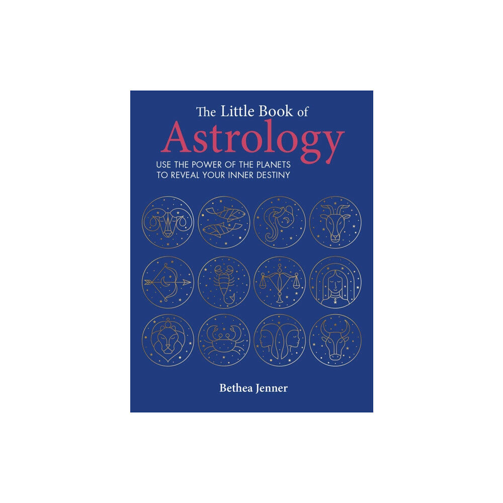 Ryland, Peters & Small Ltd The Little Book of Astrology (inbunden, eng)