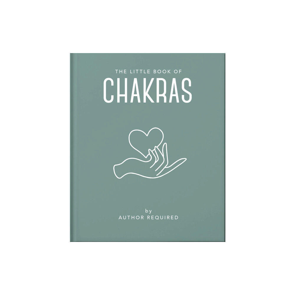 Headline Publishing Group The Little Book of Chakras (inbunden, eng)