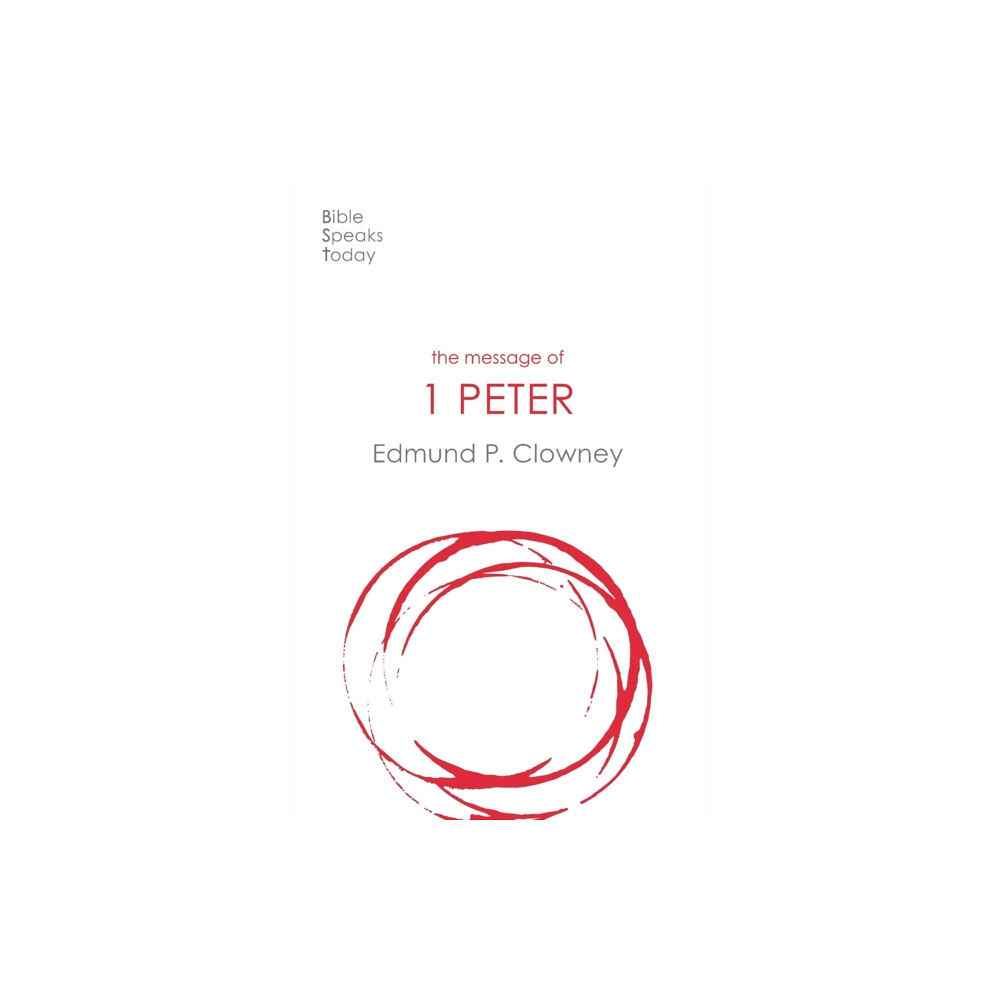 Inter-Varsity Press The Message of 1 Peter (häftad, eng)