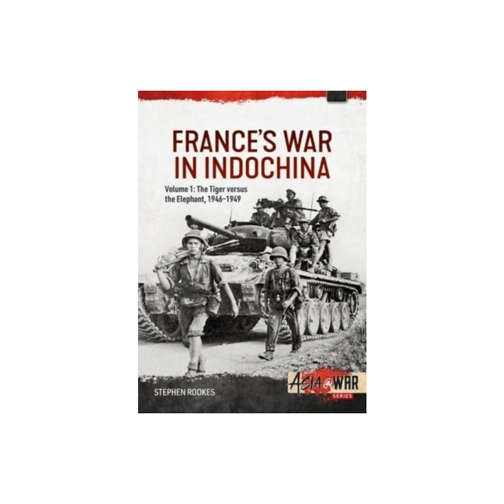 Helion & Company France’s War in Indochina Volume 1 (häftad, eng)