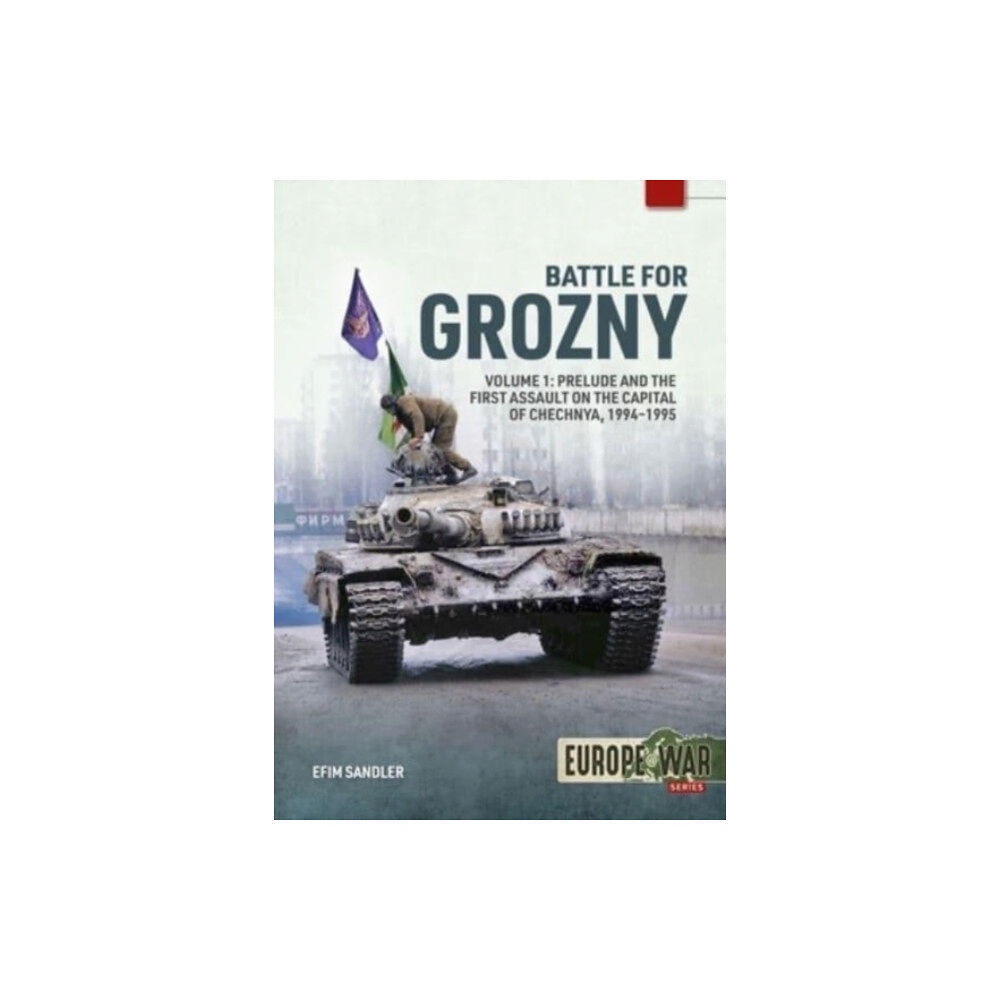 Helion & Company Battle for Grozny Volume 1 (häftad, eng)