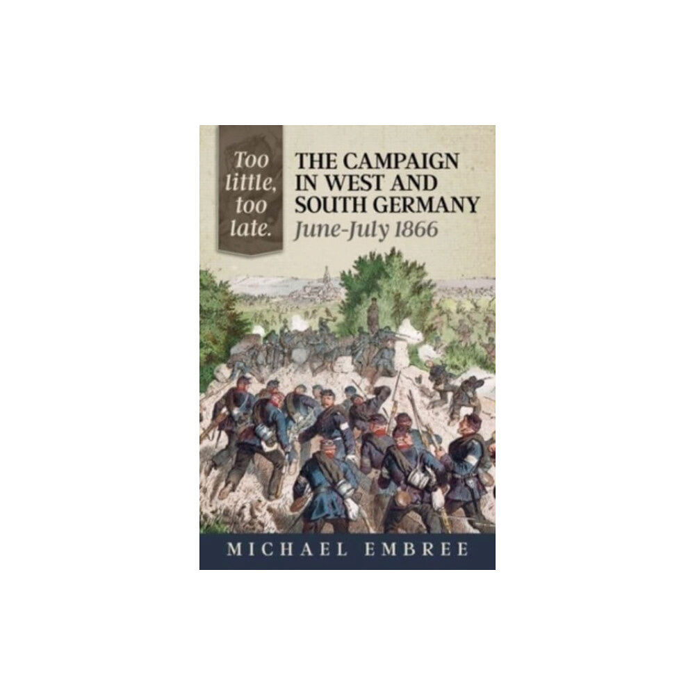 Helion & Company Too Little, Too Late (häftad, eng)