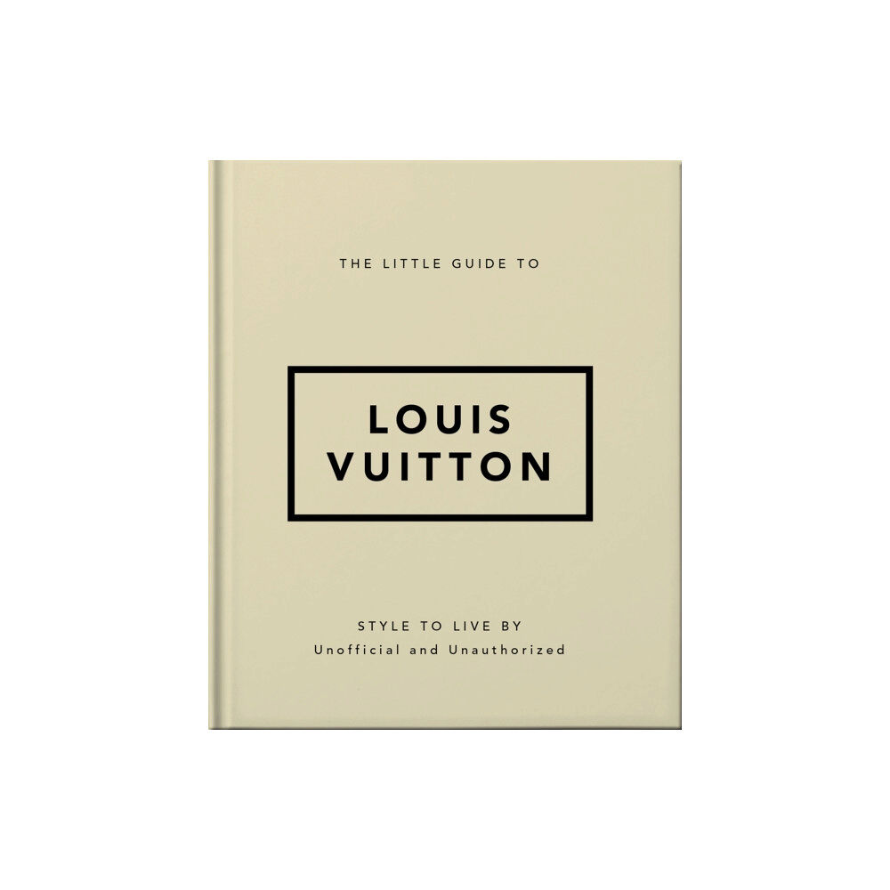 Headline Publishing Group The Little Guide to Louis Vuitton (inbunden, eng)