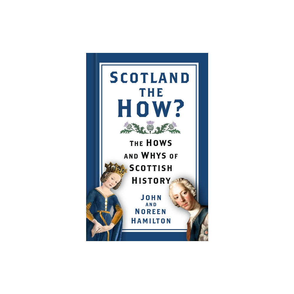 The History Press Ltd Scotland the How? (inbunden, eng)