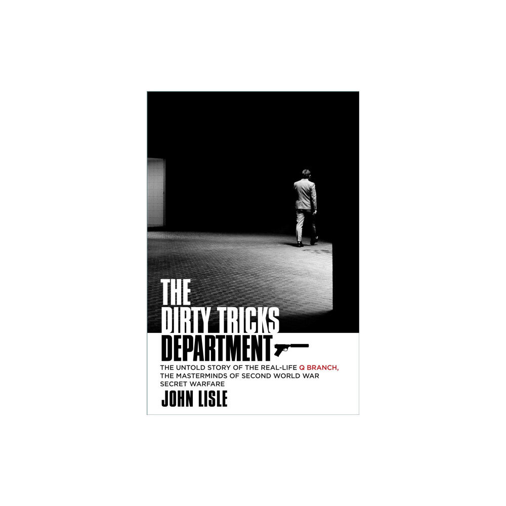 The History Press Ltd The Dirty Tricks Department (inbunden, eng)