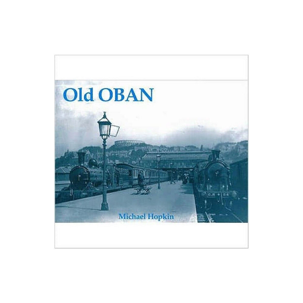 Stenlake Publishing Old Oban (häftad, eng)