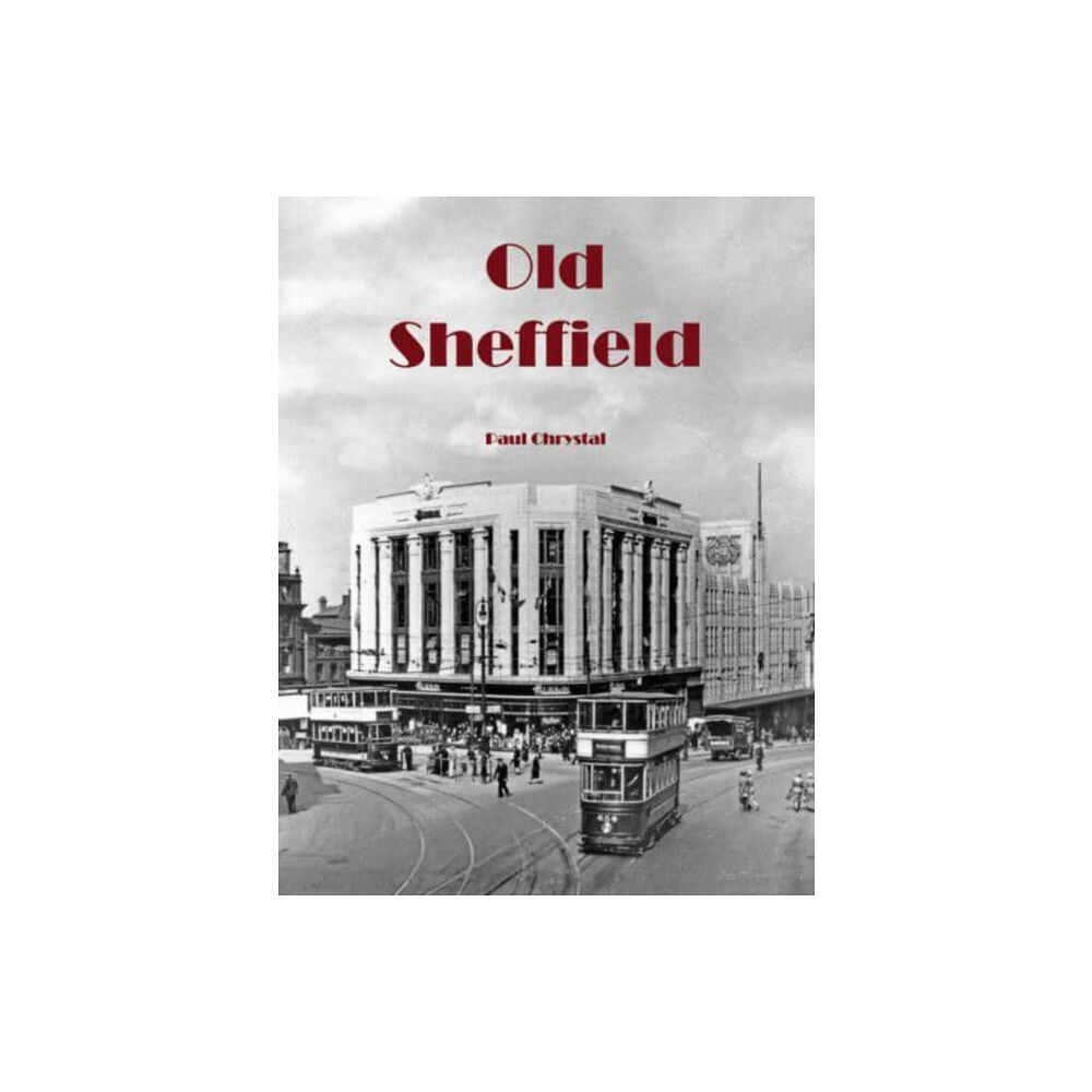Stenlake Publishing Old Sheffield (häftad, eng)