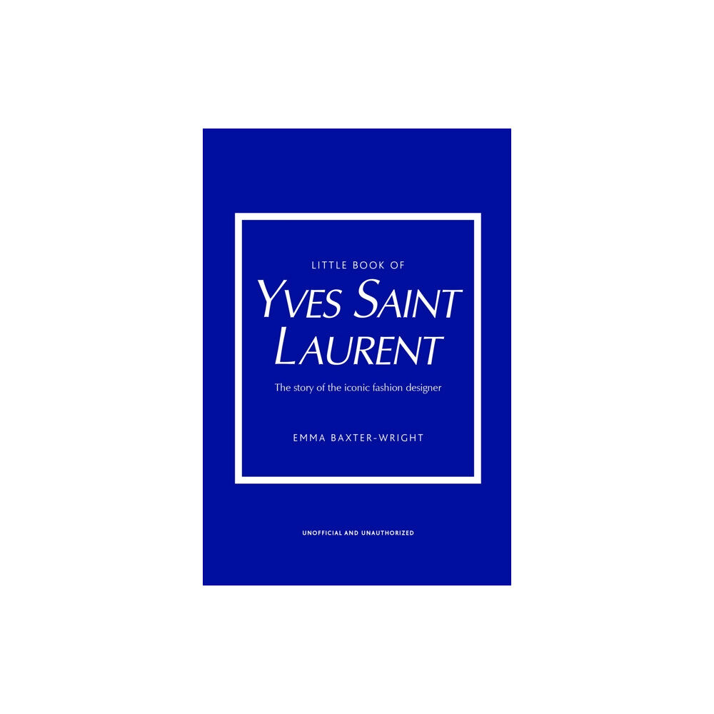 Headline Publishing Group Little Book of Yves Saint Laurent (inbunden, eng)