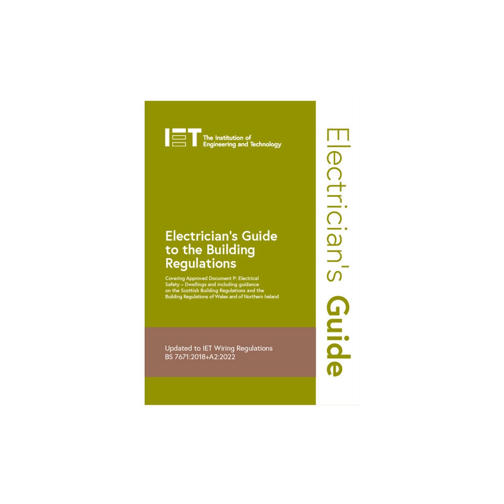 Institution of Engineering and Technology Electrician's Guide to the Building Regulations (bok, spiral, eng)