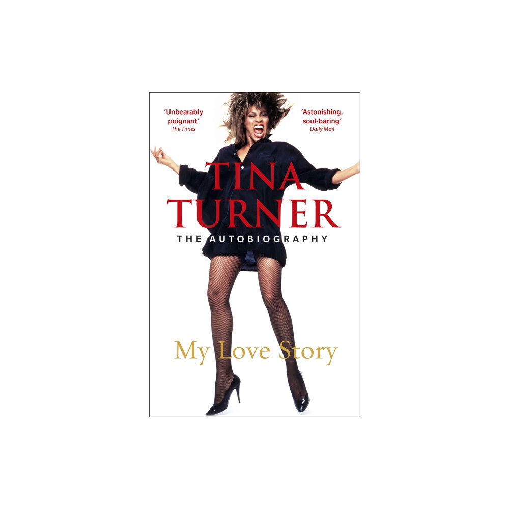 Cornerstone Tina Turner: My Love Story (Official Autobiography) (häftad, eng)