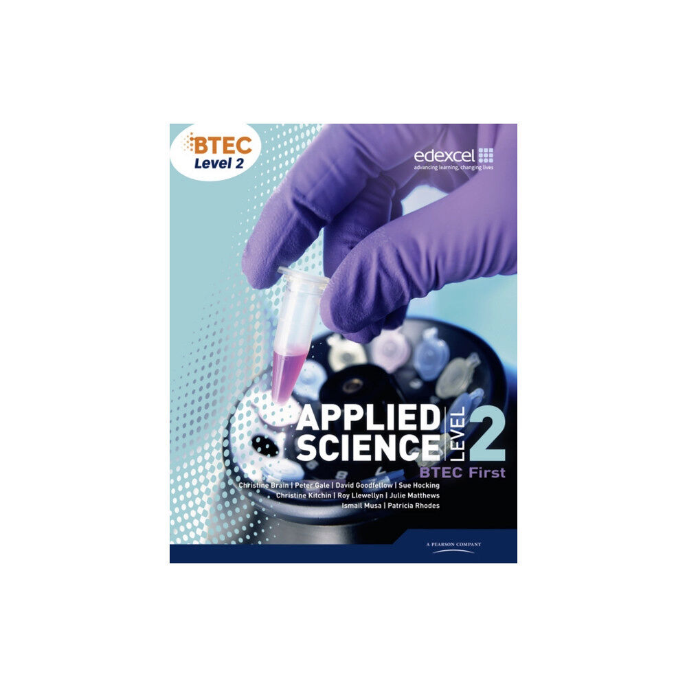 Pearson Education Limited BTEC Level 2 First Applied Science Student Book (häftad, eng)