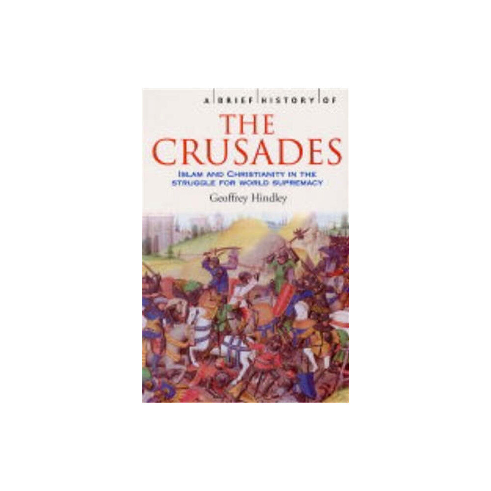 Little, Brown Book Group A Brief History of the Crusades (häftad, eng)