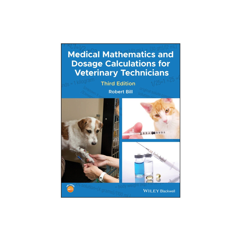 John Wiley And Sons Ltd Medical Mathematics and Dosage Calculations for Veterinary Technicians (häftad, eng)