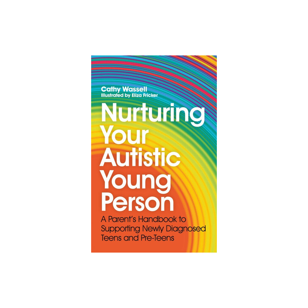 Jessica kingsley publishers Nurturing Your Autistic Young Person (häftad, eng)