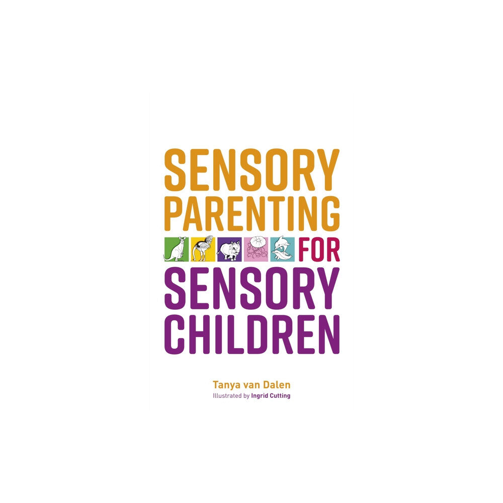 Jessica kingsley publishers Sensory Parenting for Sensory Children (häftad, eng)
