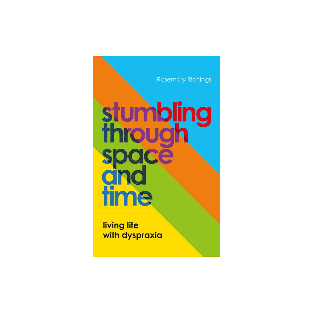 Jessica kingsley publishers Stumbling through Space and Time (häftad, eng)