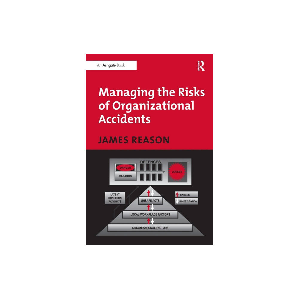 Taylor & francis ltd Managing the Risks of Organizational Accidents (häftad, eng)