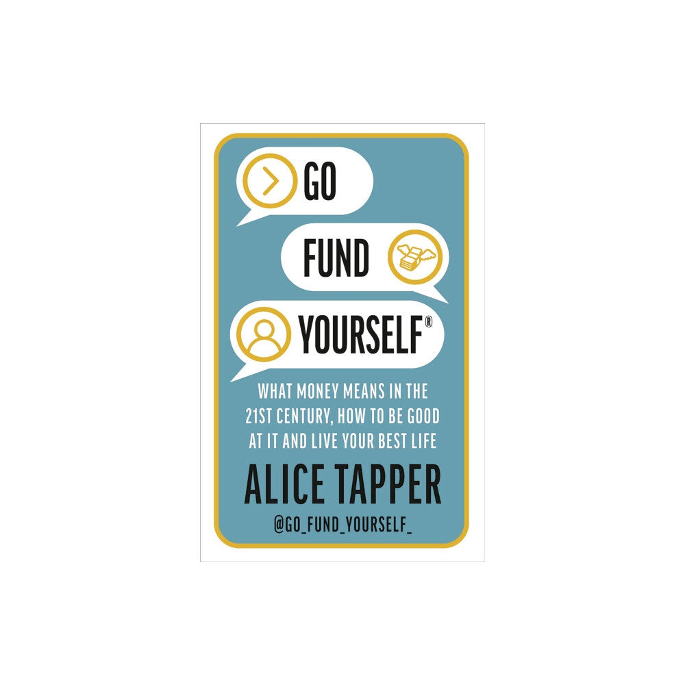 Bloomsbury Publishing PLC Go Fund Yourself (häftad, eng)