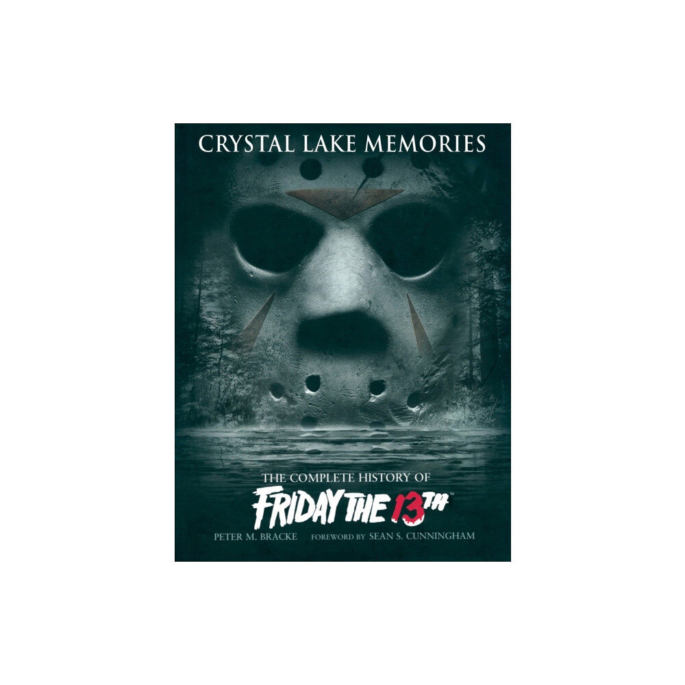 Titan Books Ltd Crystal Lake Memories (inbunden, eng)