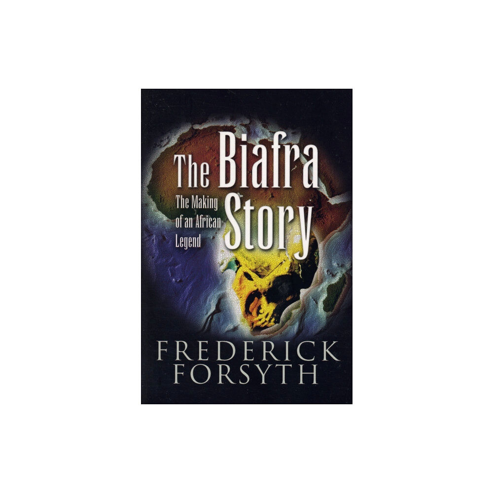 Pen & Sword Books Ltd Biafra Story: The Making of an African Legend (häftad, eng)