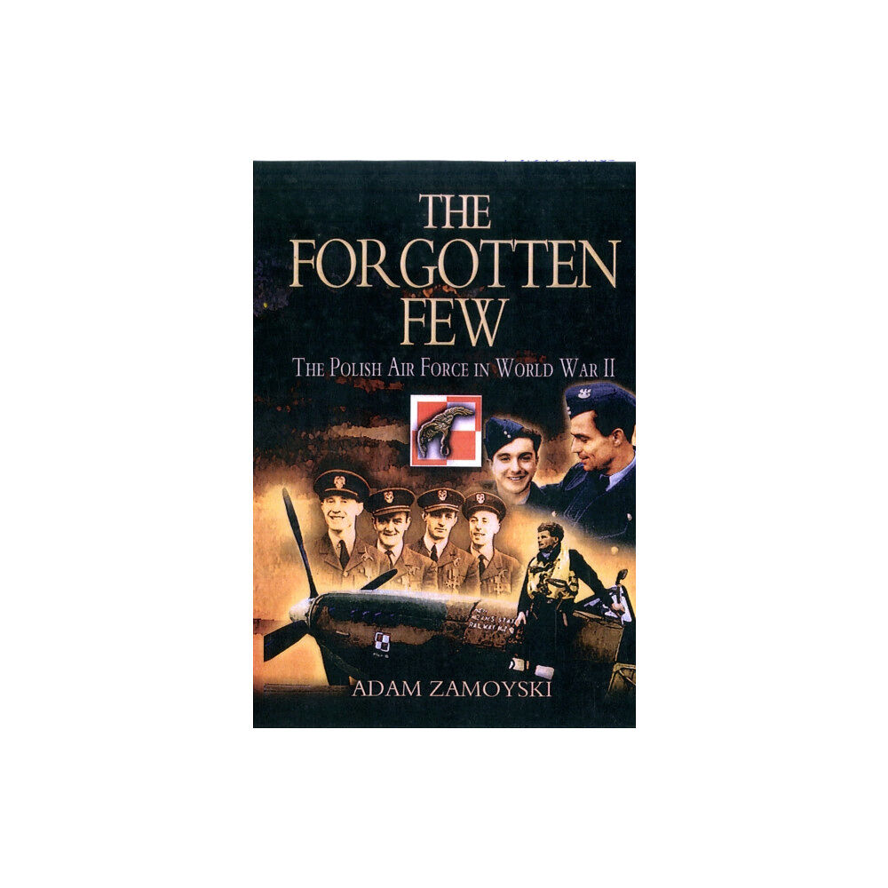 Pen & Sword Books Ltd The Forgotten Few (häftad, eng)