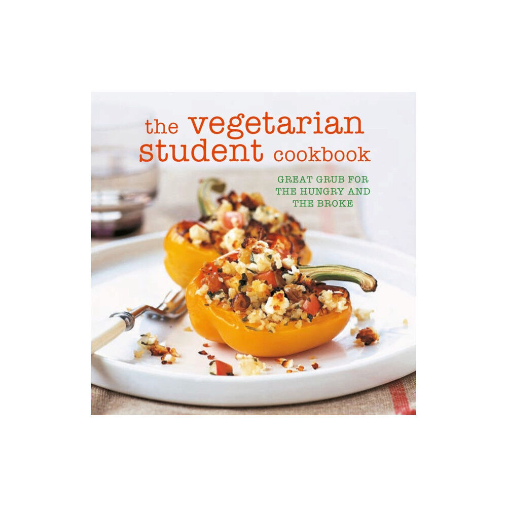 Ryland, Peters & Small Ltd The Vegetarian Student Cookbook (häftad, eng)