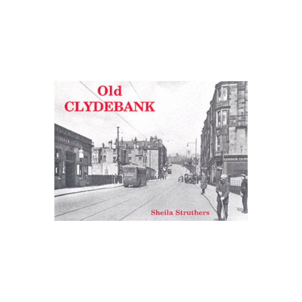 Stenlake Publishing Old Clydebank (häftad, eng)