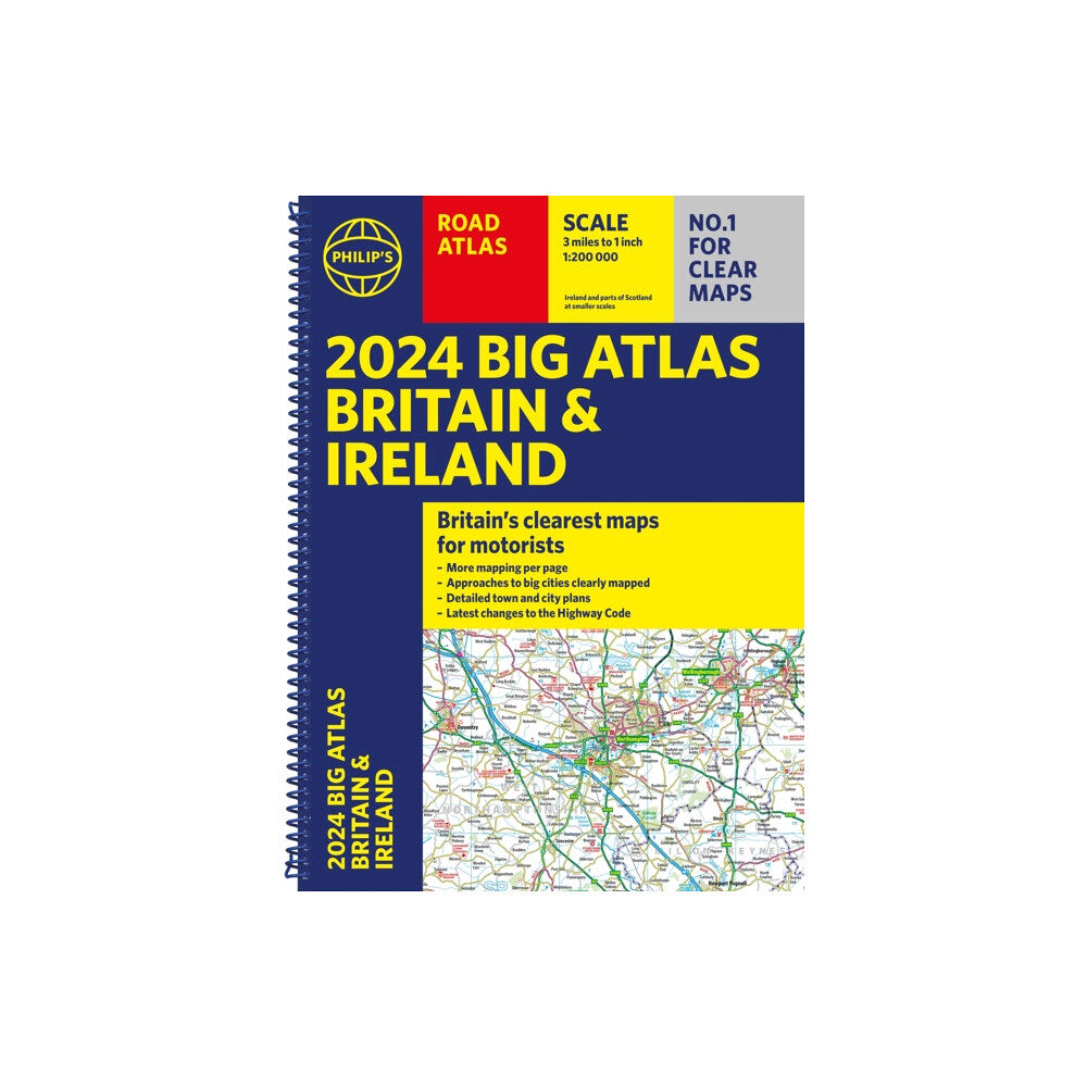 Octopus publishing group 2024 Philip's Big Road Atlas Britain & Ireland (bok, spiral, eng)