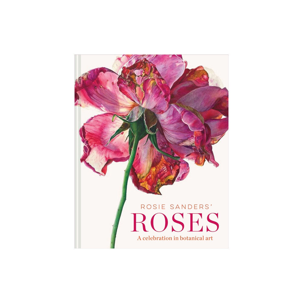 Batsford Rosie Sanders' Roses (inbunden, eng)