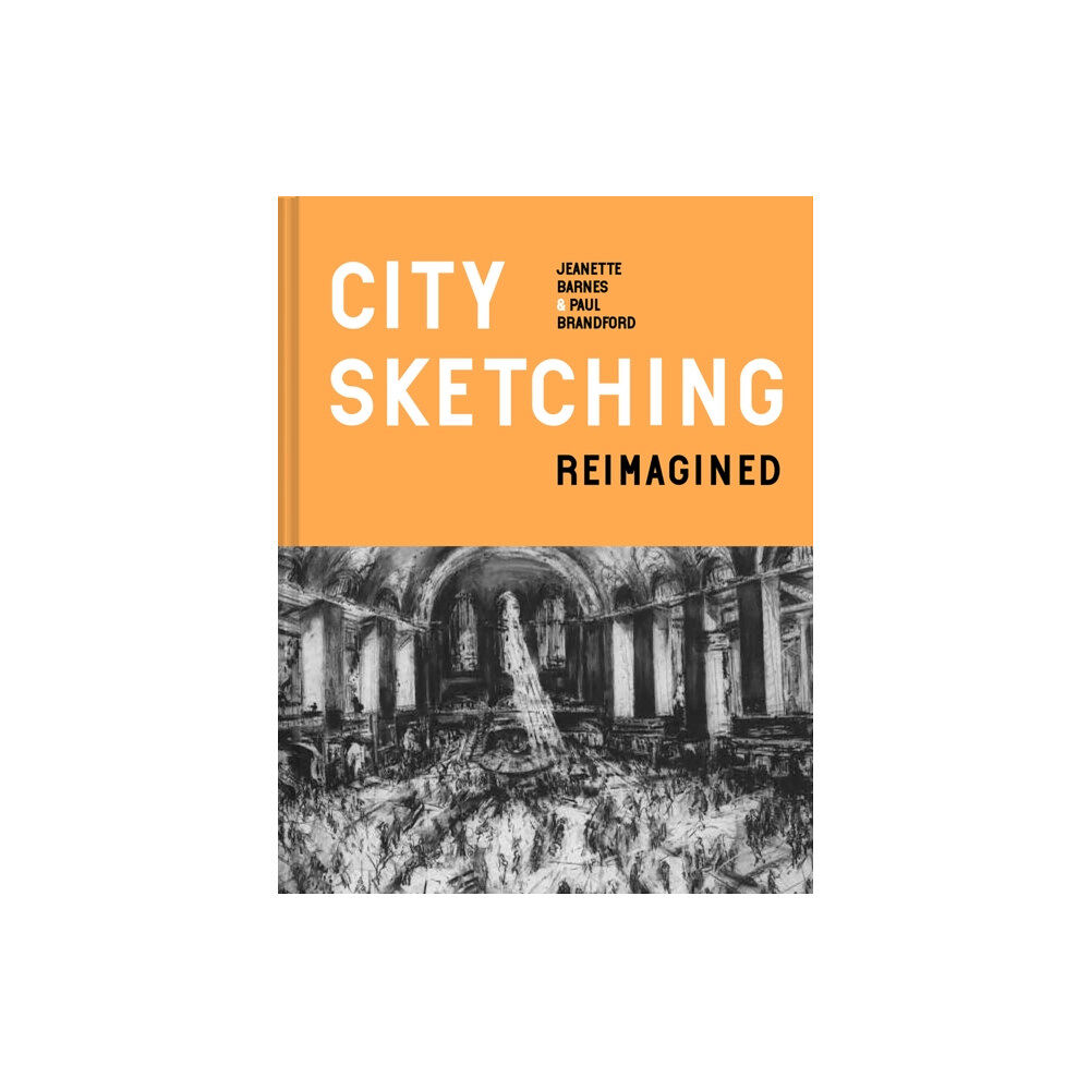 Batsford City Sketching Reimagined (inbunden, eng)