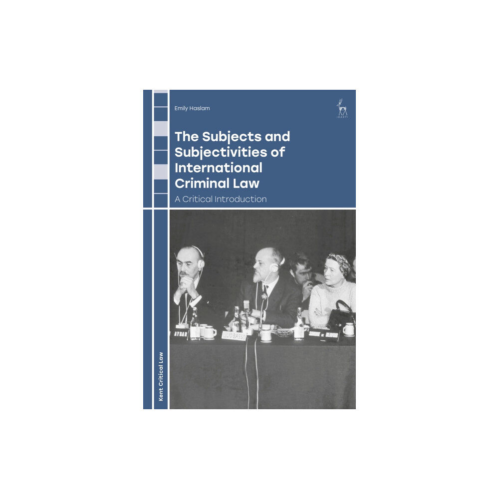 Bloomsbury Publishing PLC The Subjects and Subjectivities of International Criminal Law (häftad, eng)